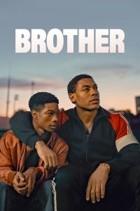 Brother (2023) | Download Hollywood Movie