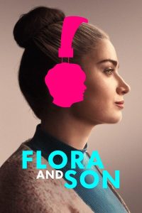 Flora and Son (2023) | Download Hollywood Movie