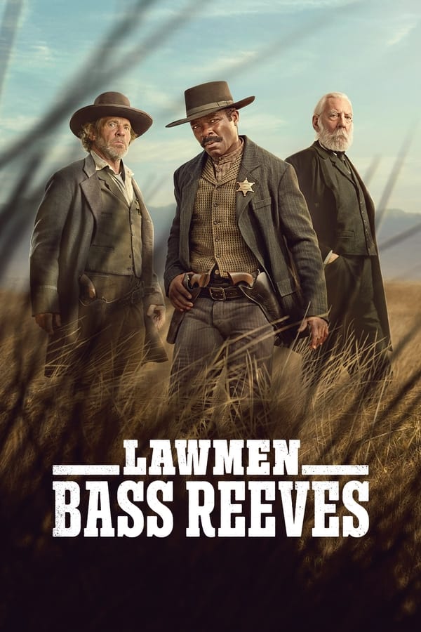 Lawmen: Bass Reeves S01 (Episode 8 Added) | TV Series