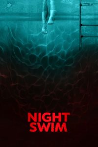 Night Swim (2024) | Download Hollywood Movie