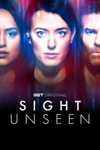 Sight Unseen S01 (Episode 10 Added) | TV Series