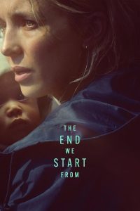 The End We Start From (2024) | Download Hollywood Movie