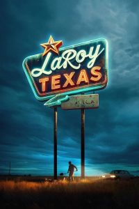 LaRoy, Texas (2024) | Download Hollywood Movie