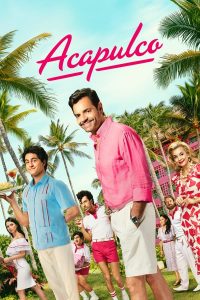 Acapulco S03 (Complete) | TV Series