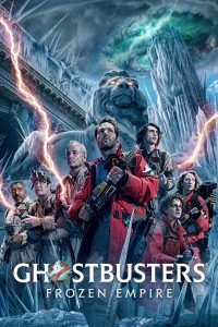 Ghostbusters: Frozen Empire (2024) | Download Hollywood Movie