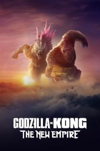 Godzilla x Kong: The New Empire (2024) | Download Hollywood Movie