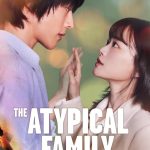 The Atypical Family ( K Drama )