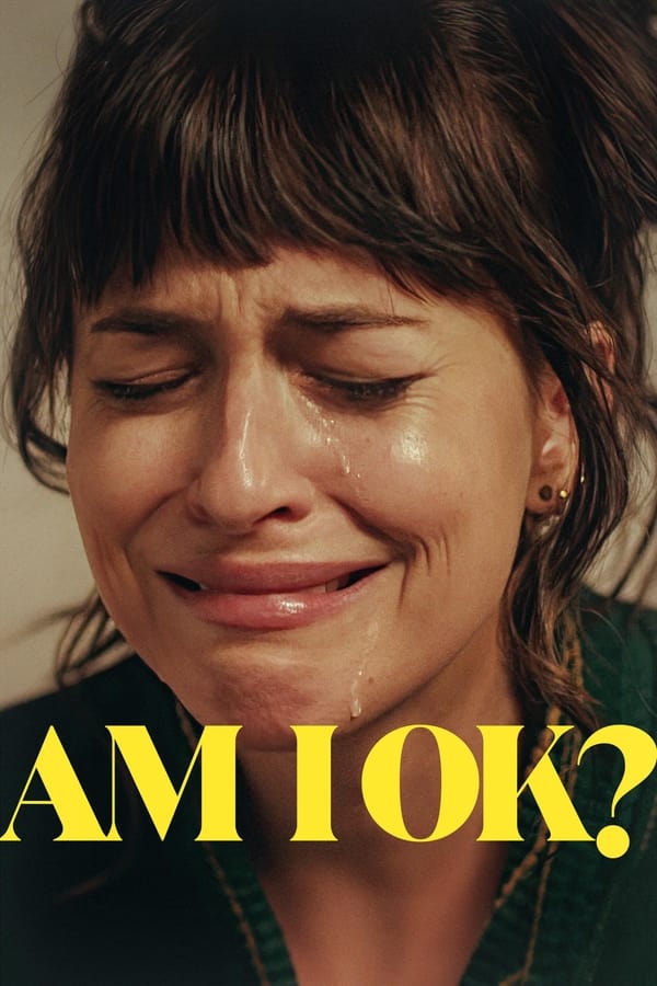 Am I Okay? (2024) | Download Hollywood Movie
