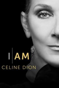 I Am: Celine Dion (2024) | Download Documentary