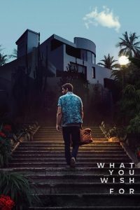 What You Wish For (2024) | Download Hollywood Movie
