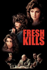 Fresh Kills (2024) | Download Hollywood Movie