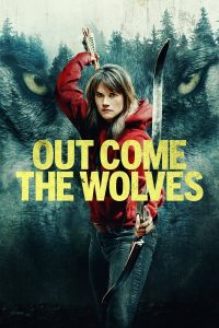 Out Come the Wolves (2024) | Download Hollywood Movie