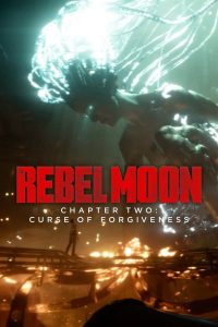 Rebel Moon – Part Two Director’s Cut (2024) | Download Hollywood Movie