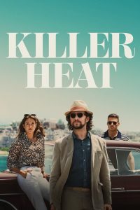 Killer Heat (2024) | Download Hollywood Movie