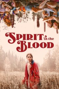 Spirit in the Blood (2024) | Download Hollywood Movie