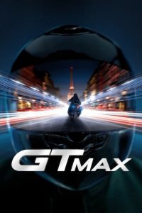 GT Max (2024) | Download FRENCH Movie