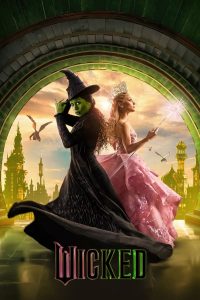 Wicked (2024) | Download Hollywood Movie