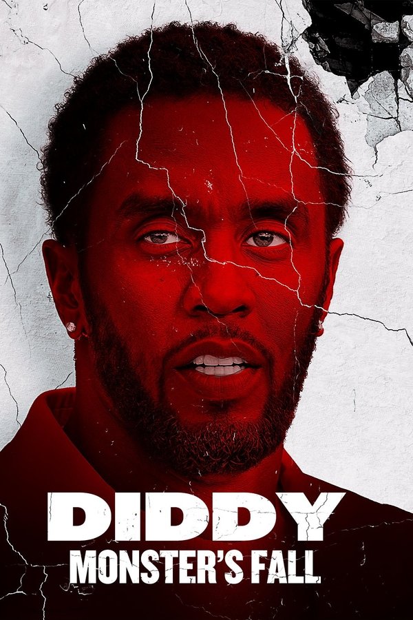 Diddy: Monster’s Fall (2025) | Download Documentary