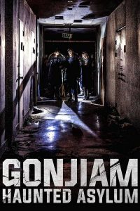 Gonjiam: Haunted Asylum (2018) | Download Korean Movie