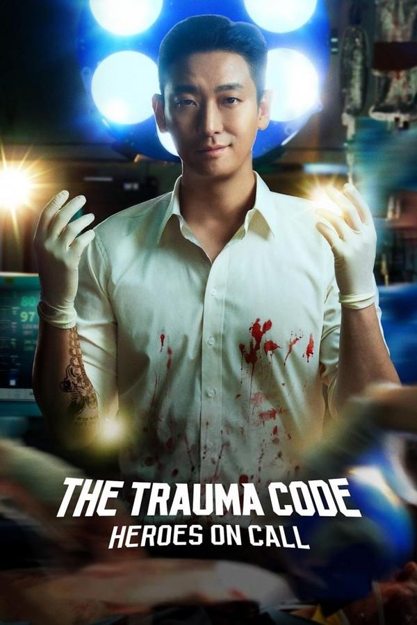 The Trauma Code: Heroes on Call S01 (Complete) | Korean Drama