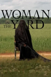 The Woman in the Yard (2025) | Download Hollywood Movie