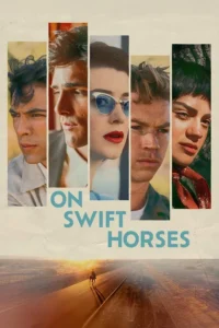 On Swift Horses (2025) | Download Hollywood Movie