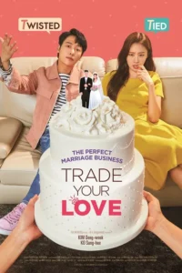 Trade Your Love (2019) | Download Korean Movie