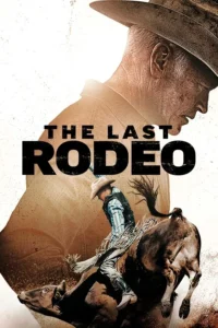 The Last Rodeo (2025) | Download Hollywood Movie
