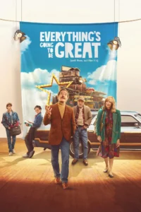 Everything’s Going to Be Great (2025) | Download Hollywood Movie