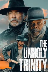 The Unholy Trinity (2025) | Download Hollywood Movie