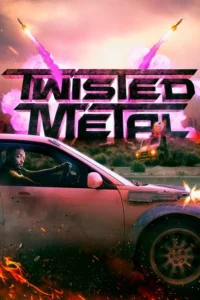 Twisted Metal S02 (Episode 10 Added) | TV Series