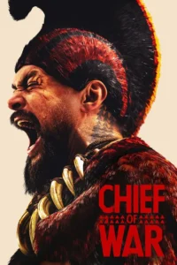 Chief of War S01 (Episode 9 Added)  | TV Series