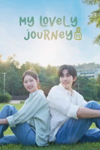 My Lovely Journey S01 (Episode 10 Added) | Korean Drama