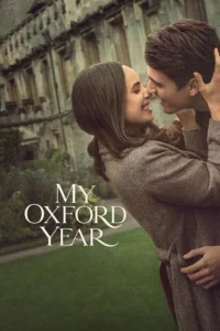 My Oxford Year (2025) | Download Hollywood Movie