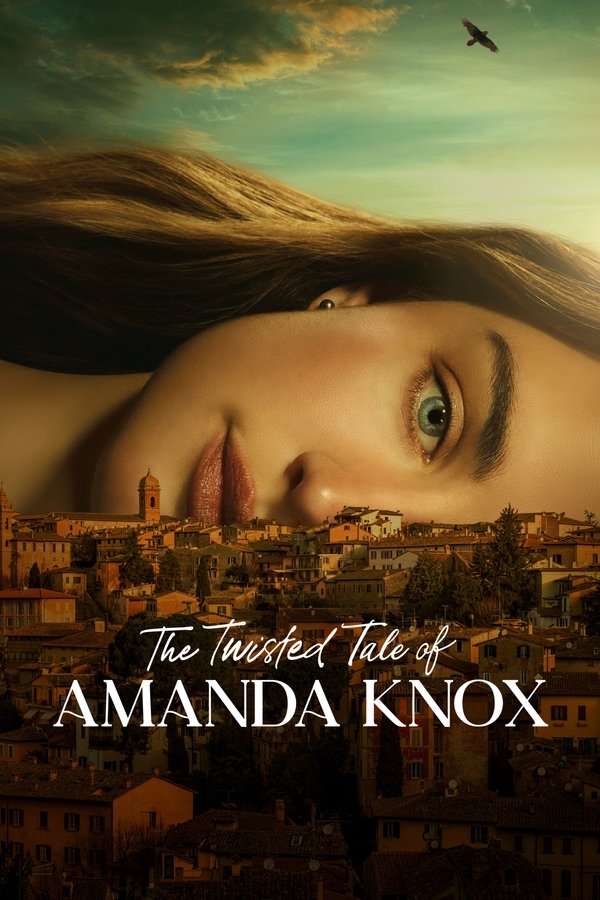 The Twisted Tale of Amanda Knox S01 (Episode 8 Added)  | TV Series