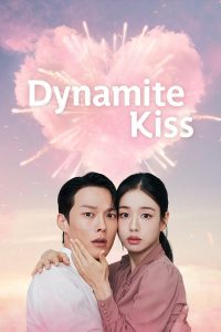 Dynamite Kiss S01 (Episode 14 Added) | Korean Drama
