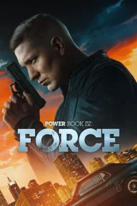 Power Book IV Force S03 (Episode 9 Added) | TV Series