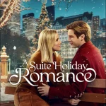 A Suite Holiday Romance (Hollywood Movie)