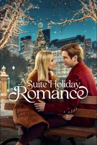 A Suite Holiday Romance (2025) | Download Hollywood Movie