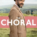 The Choral (Hollywood Movie)