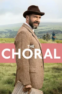 The Choral (2025) | Download Hollywood Movie